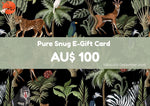 Pure Snug $100 E-gift card with jungle print and 'Pure Snug' branding